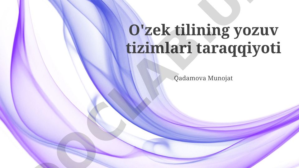 O'zbek tilining yozuv tizimlari taraqqiyoti