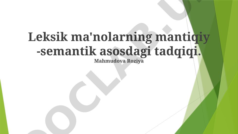 Leksik ma'nolarning mantiqiy-semantik asosdagi tadqiqi