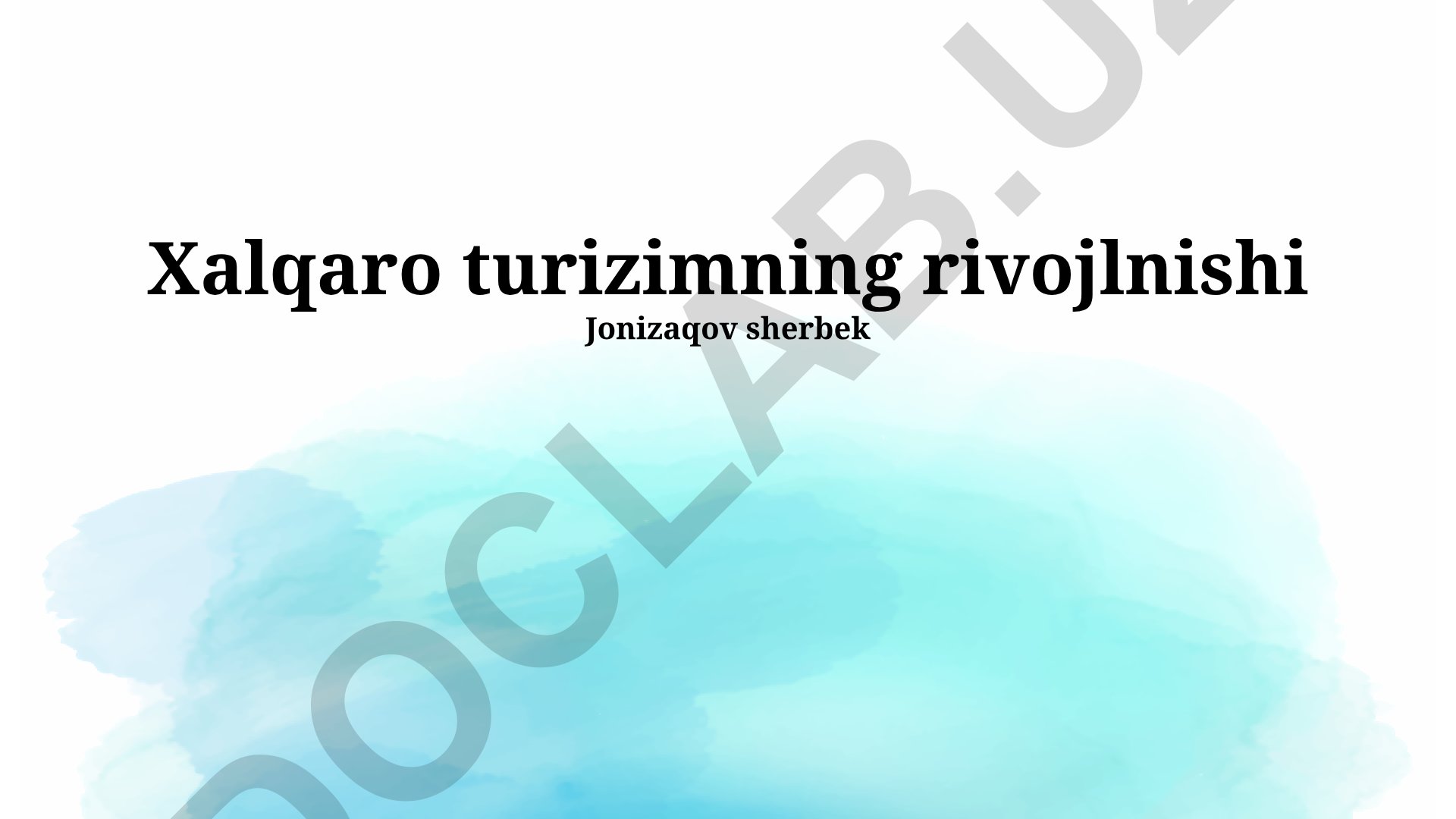 Xalqaro turizmning rivojlanish bosqichlari va kelajagi