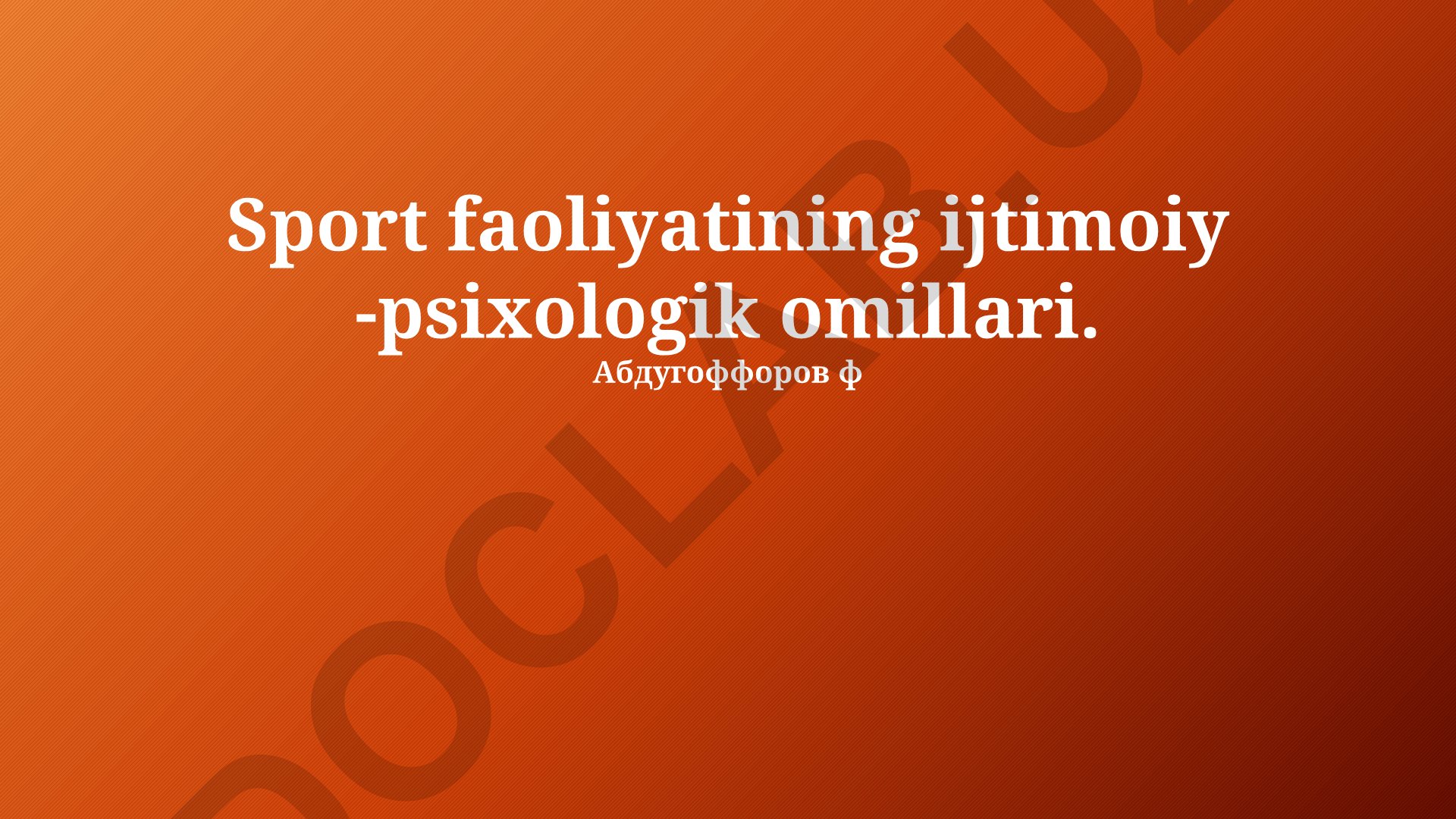Sport faoliyatining ijtimoiy-psixologik omillari