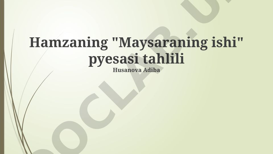 Hamzaning "Maysaraning ishi" pyesasi tahlili