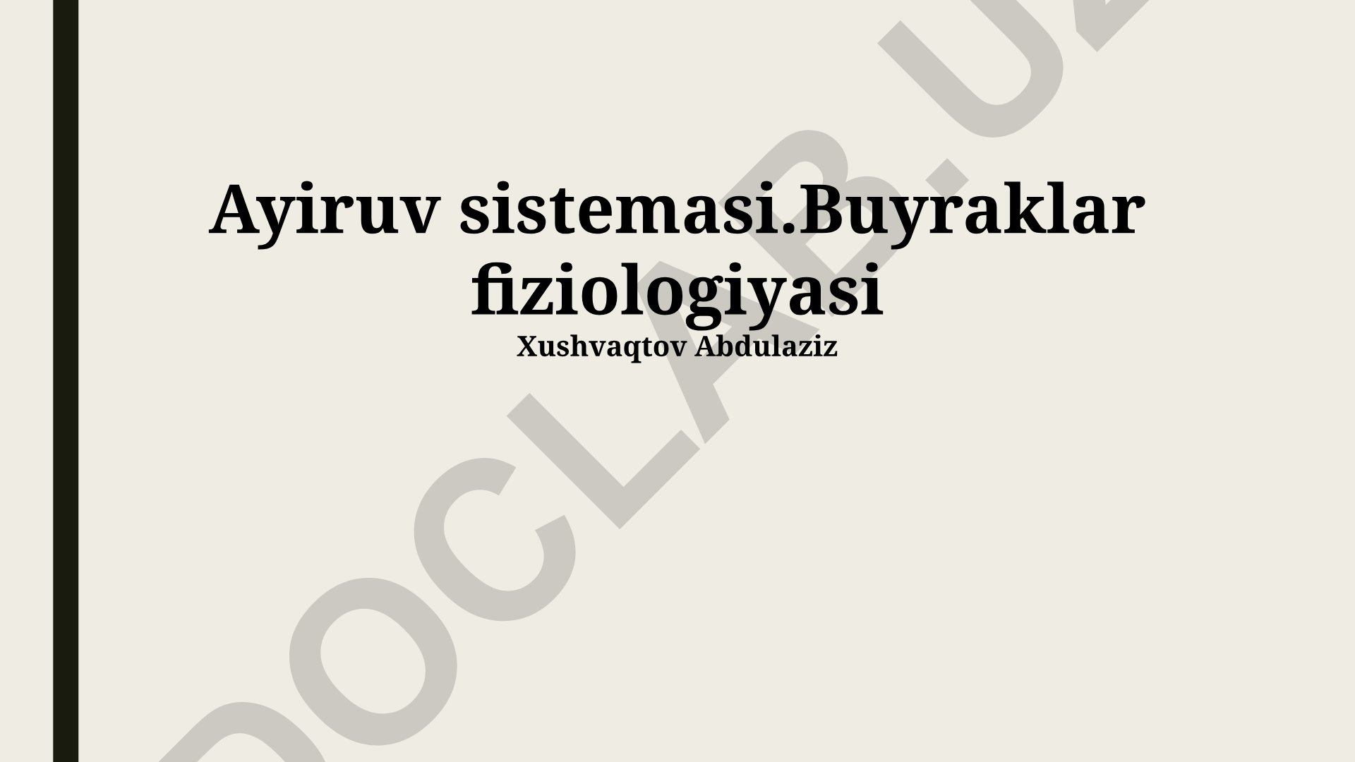 Buyraklar fiziologiyasi va chiqarish tizimi