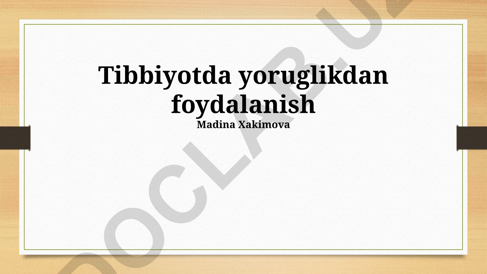 Tibbiyotda yorug'likdan foydalanish