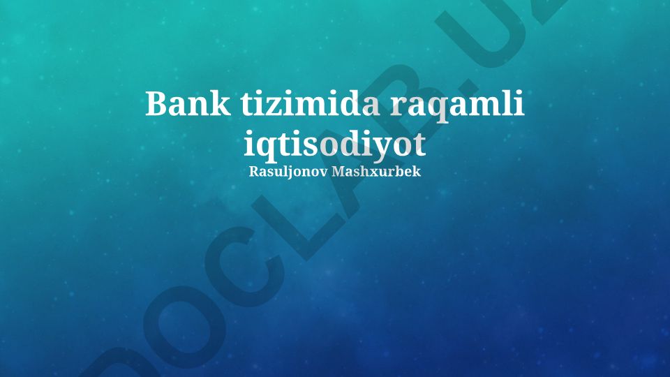 Bank tizimida raqamli iqtisodiyot