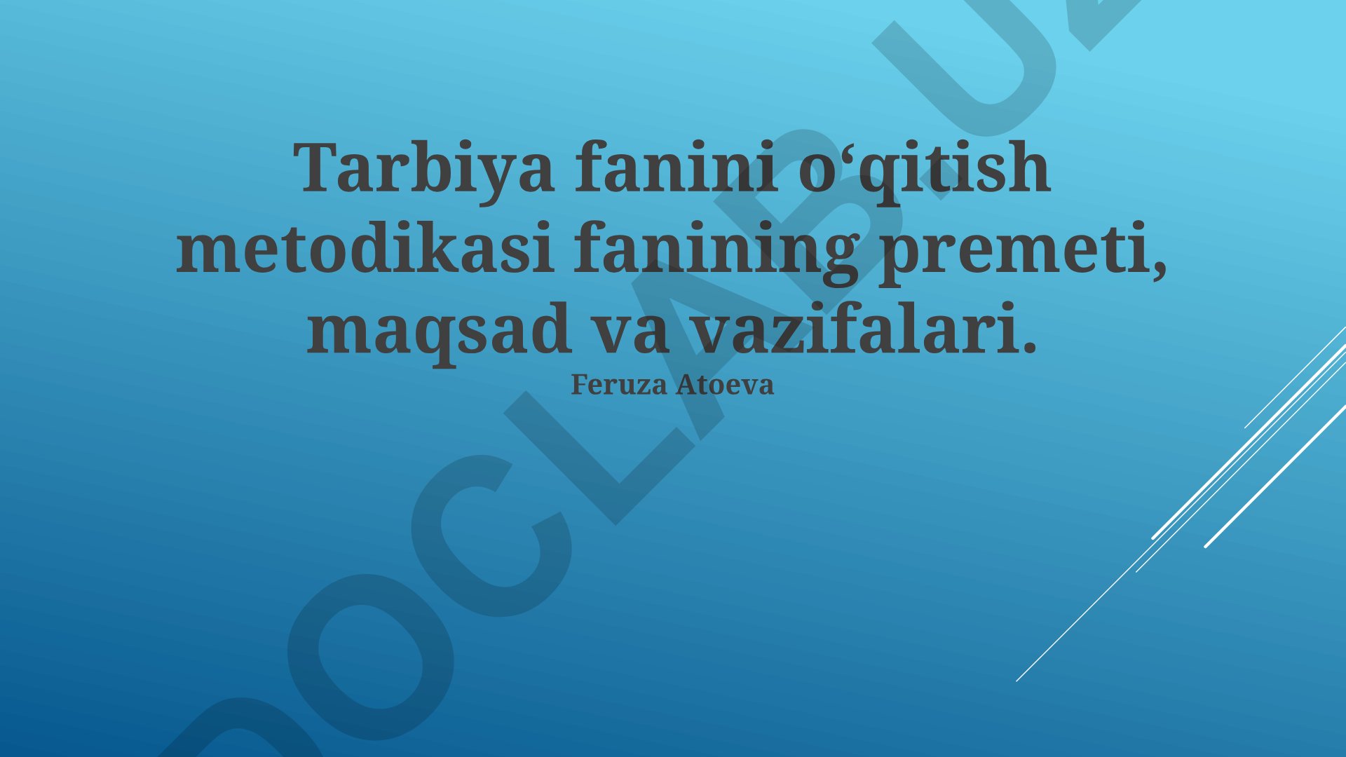 Tarbiya fanini o‘qitish metodikasi fanining predmeti, maqsad va vazifalari
