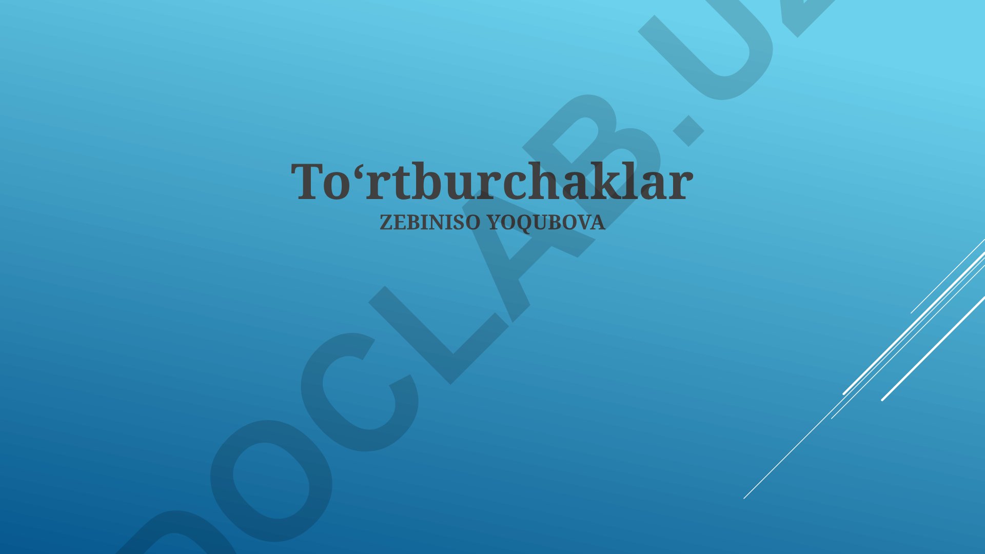 To'rtburchaklarning xususiyatlari va turlari