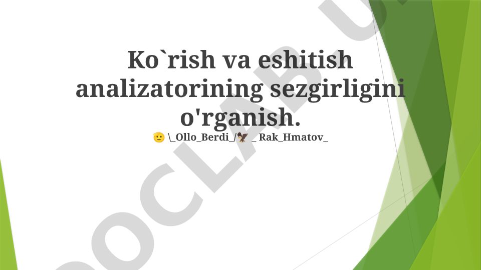 Ko'rish va eshitish analizatorining sezgirligini o'rganish