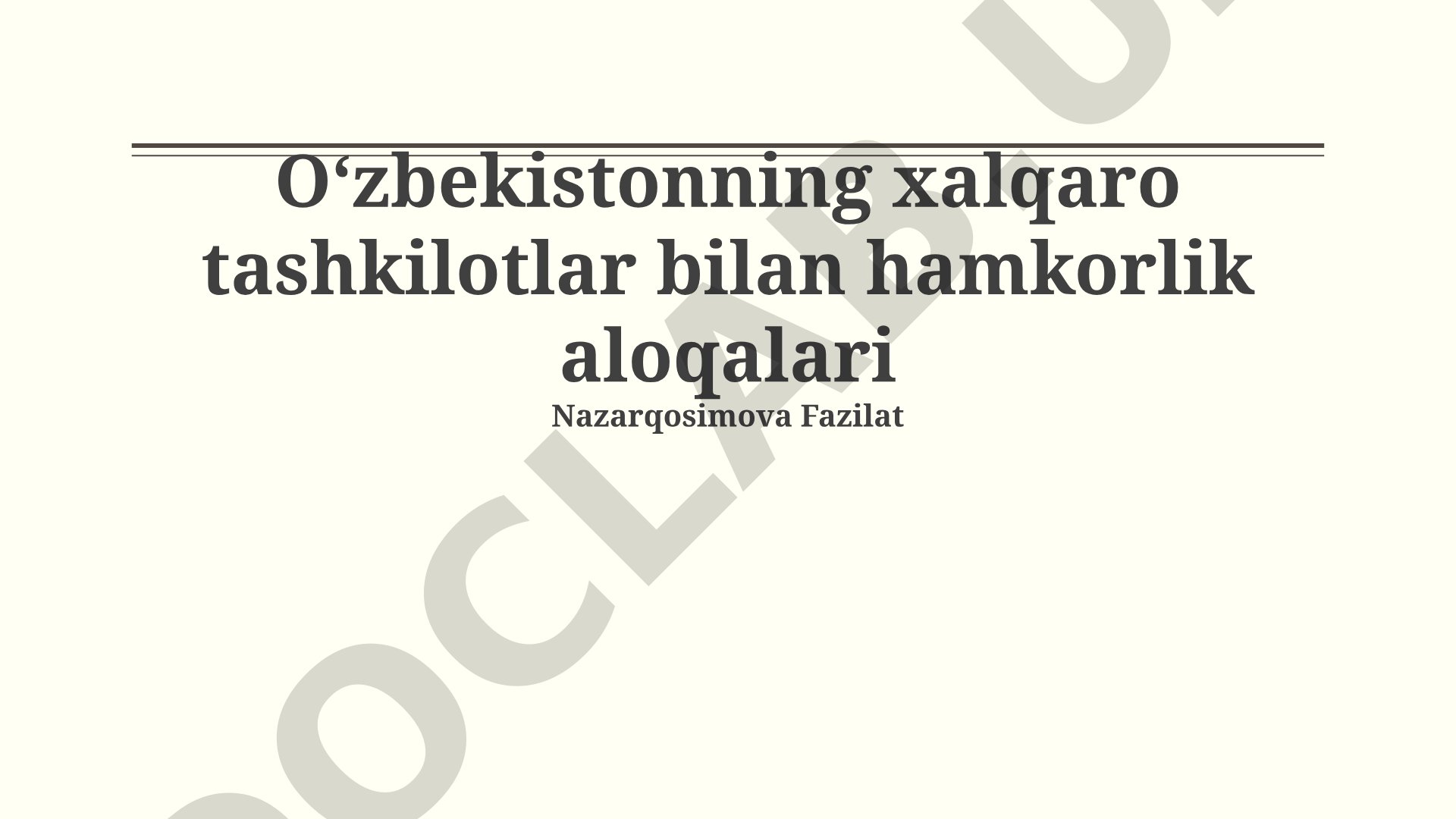 O'zbekistonning xalqaro tashkilotlar bilan hamkorlik aloqalari