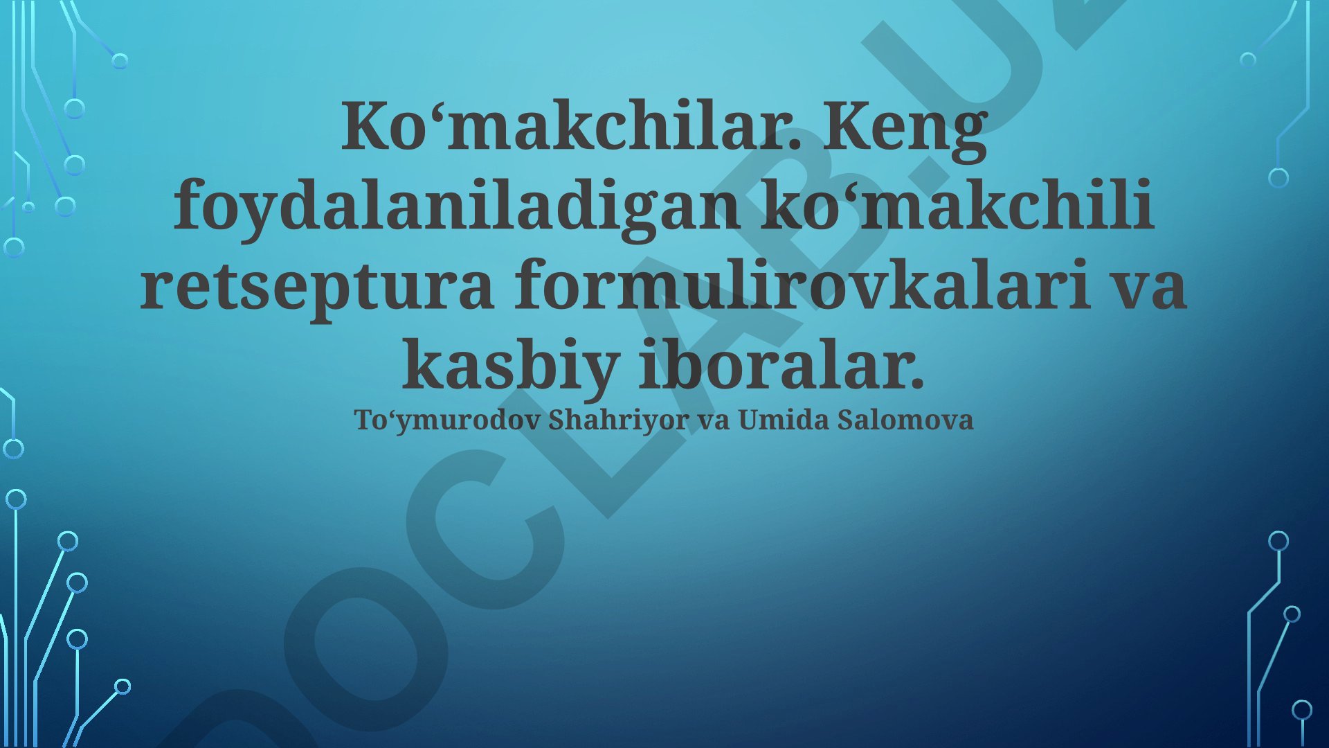 Keng foydalaniladigan koʻmakchili retseptura formulirovkalari va kasbiy iboralar