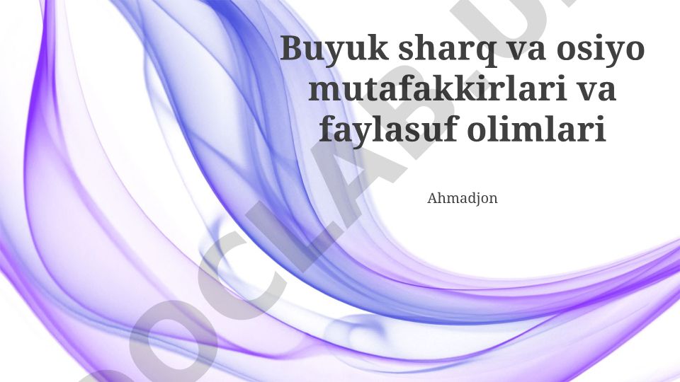 Buyuk sharq va osiyo mutafakkirlari va faylasuflari