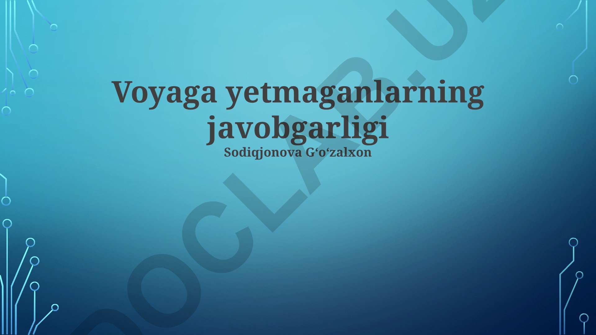 Voyaga yetmaganlarning huquqlari, majburiyatlari va javobgarligi