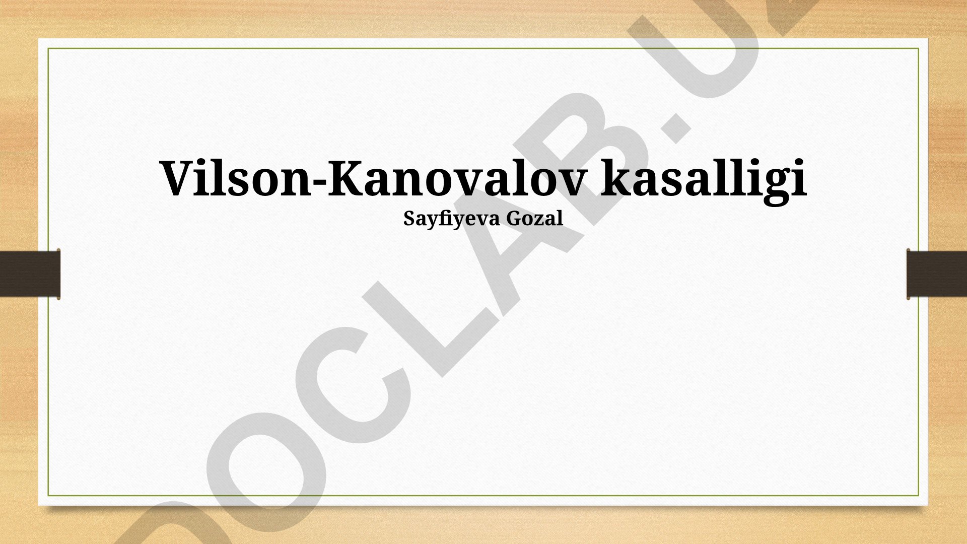 Vilson-Kanovalov kasalligi: asoratlar, diagnostika va davolash