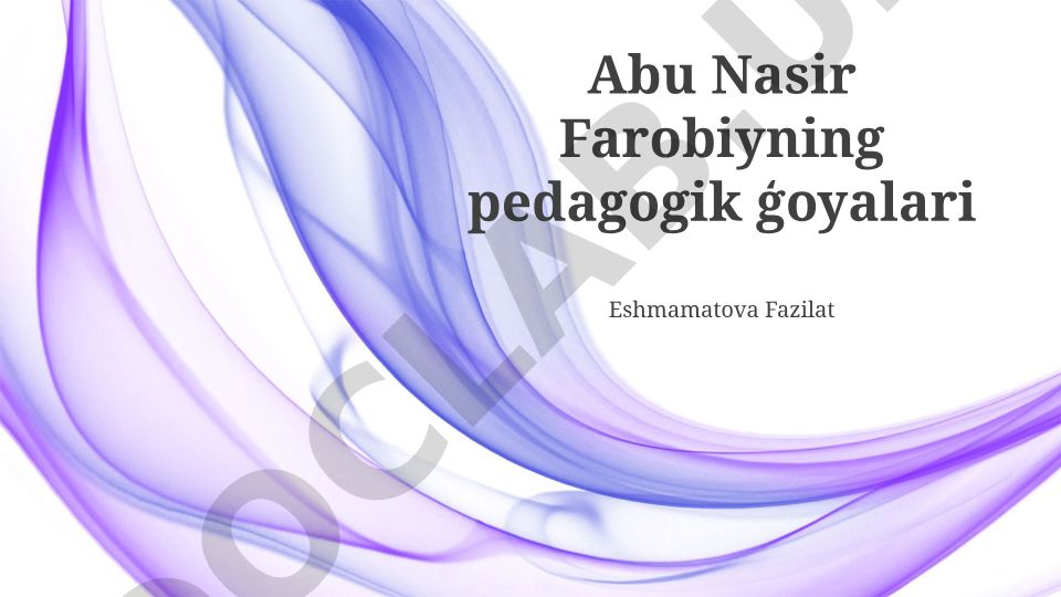 Abu Nasir Farobiyning pedagogik qarashlari va ta'limoti