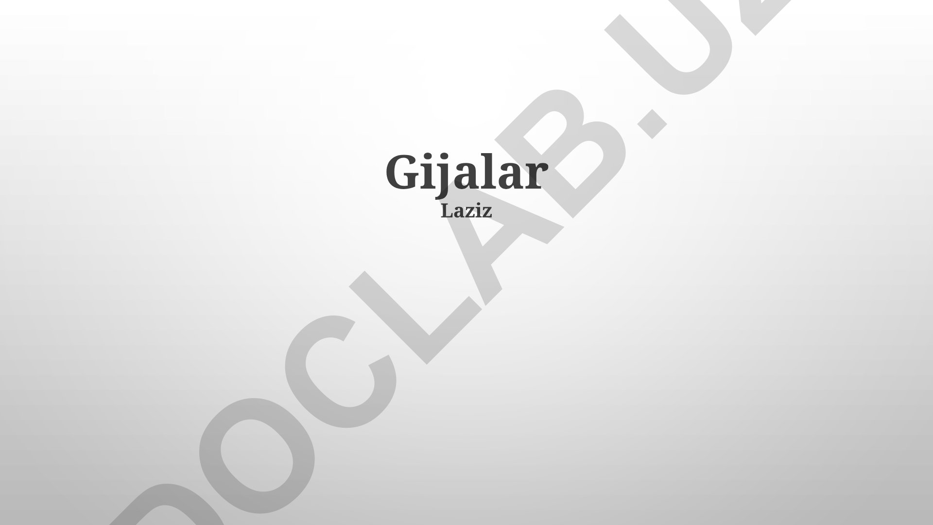 Gijalar haqida umumiy ma'lumot, turlari, qo'llash va saqlash