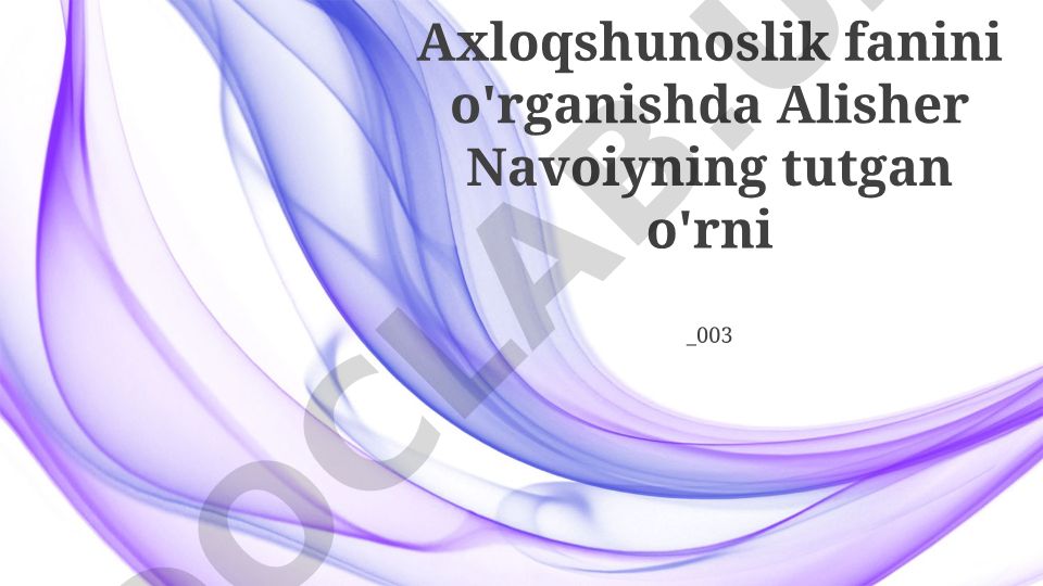 Alisher Navoiyning axloq falsafasi va asarlarining ta'siri