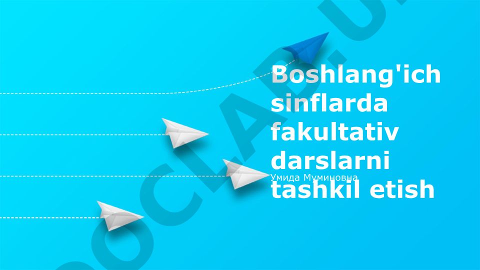 Boshlang'ich sinflarda fakultativ darslarni tashkil etish