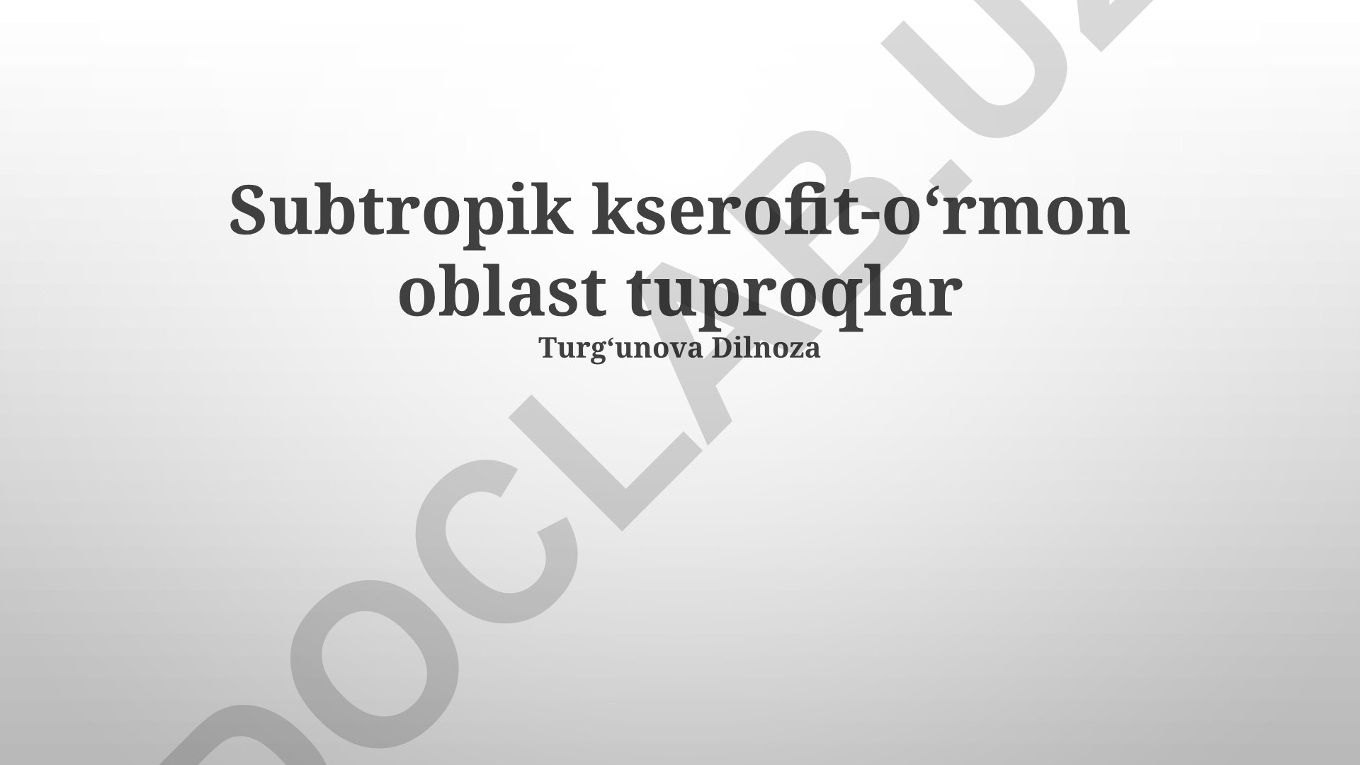 Subtropik kserofit-oʻrmon oblast tuproqlarining ekologik ahamiyati va muhofazasi