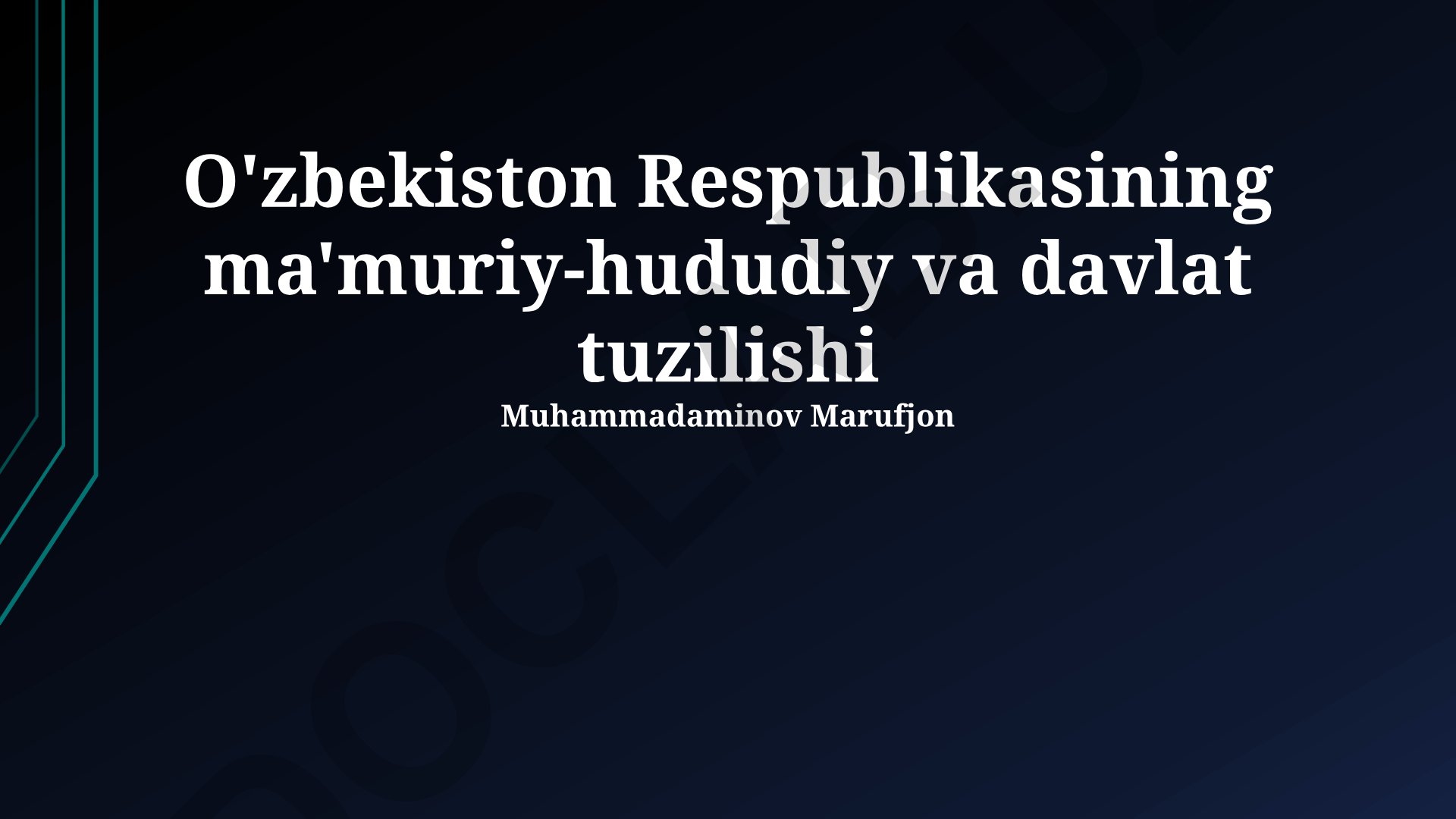 O'zbekiston Respublikasining ma'muriy-hududiy va davlat tuzilishi