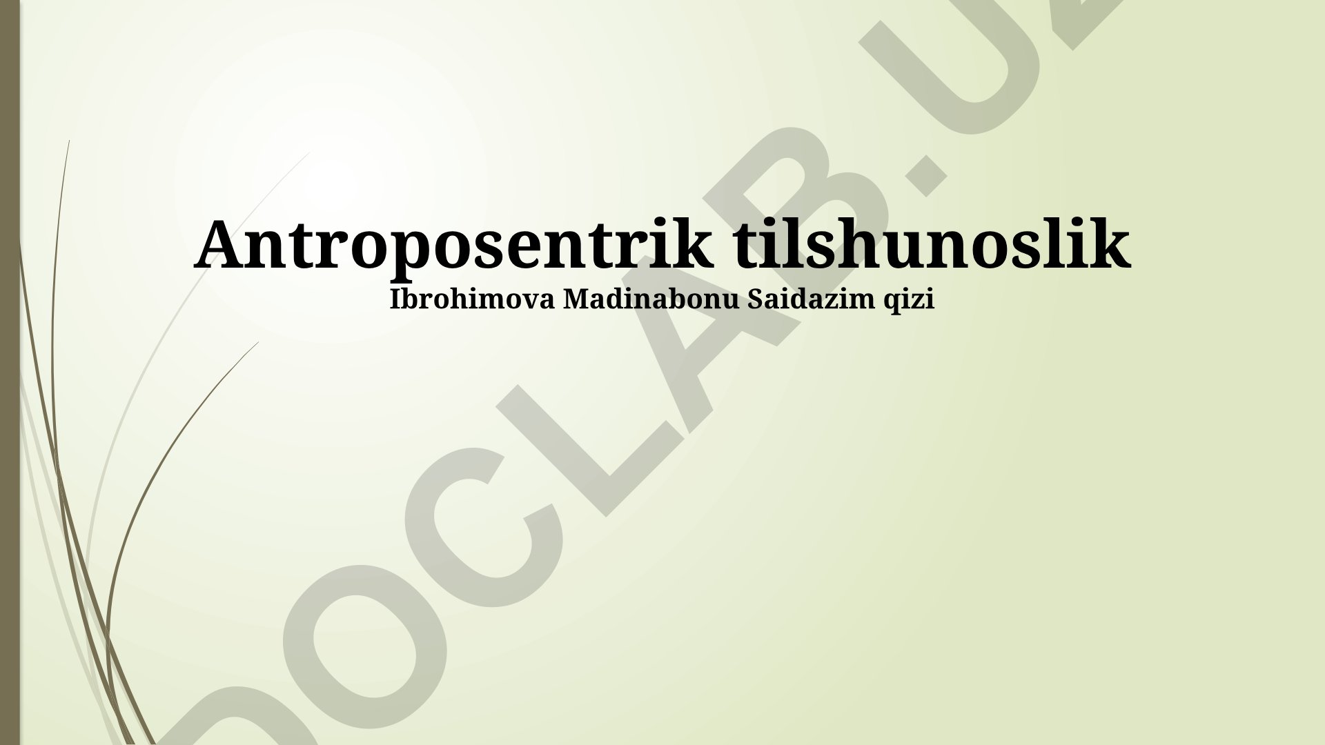 Antroposentrik tilshunoslik va uning ijtimoiy ta'sirlari
