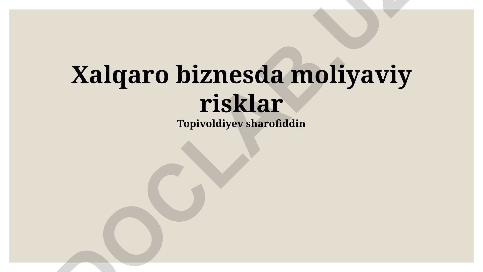 Xalqaro biznesda moliyaviy risklar