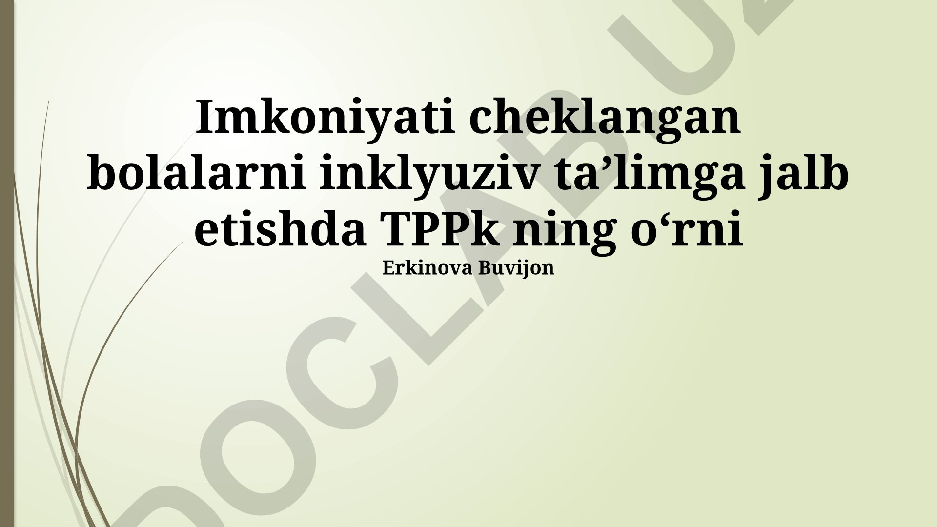 Imkoniyati cheklangan bolalarni inklyuziv taʼlimga jalb etishda TPPk ning oʻrni