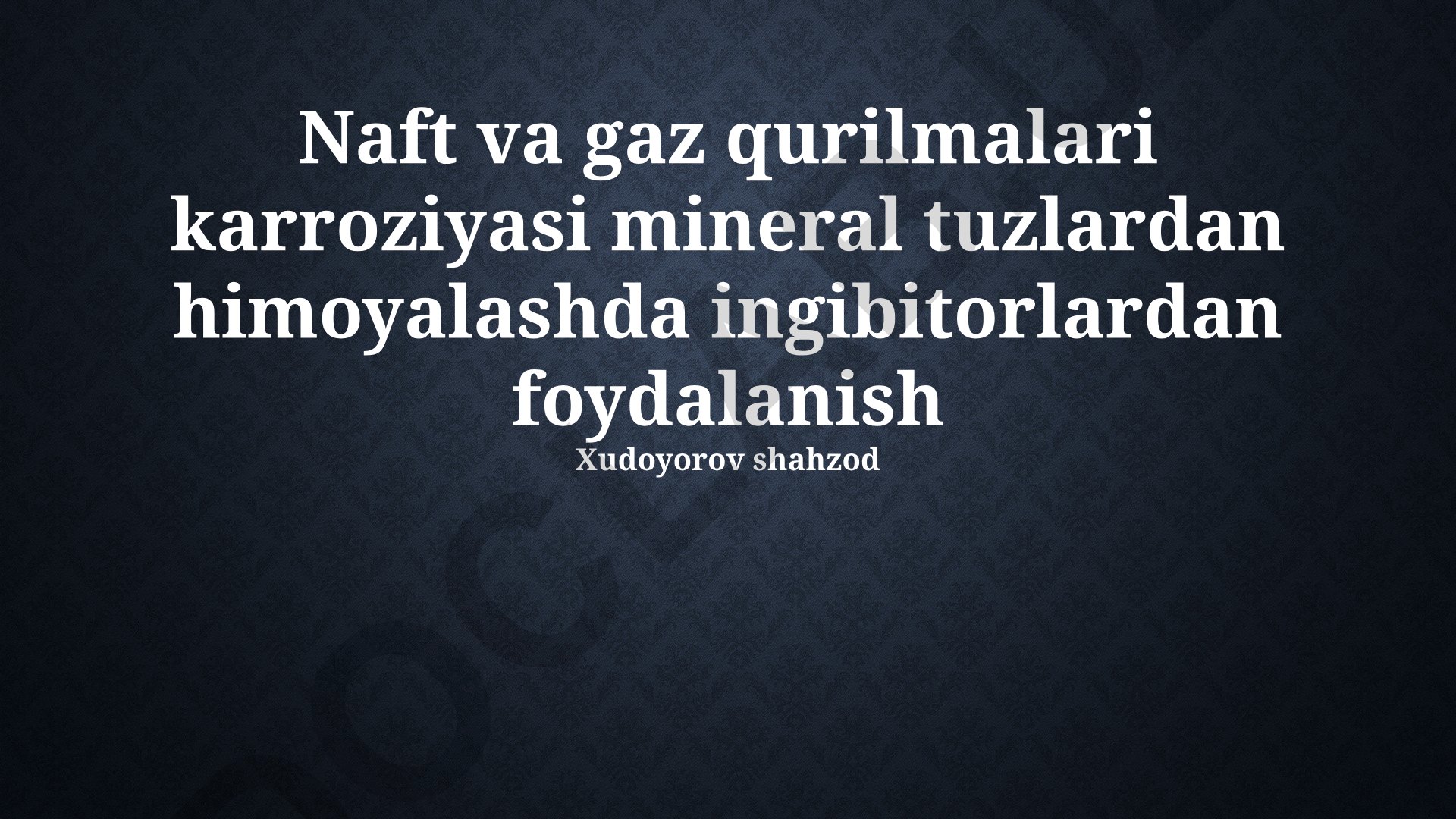 Naft va gaz qurilmalari karroziyasi mineral tuzlardan himoyalashda ingibitorlardan foydalanish