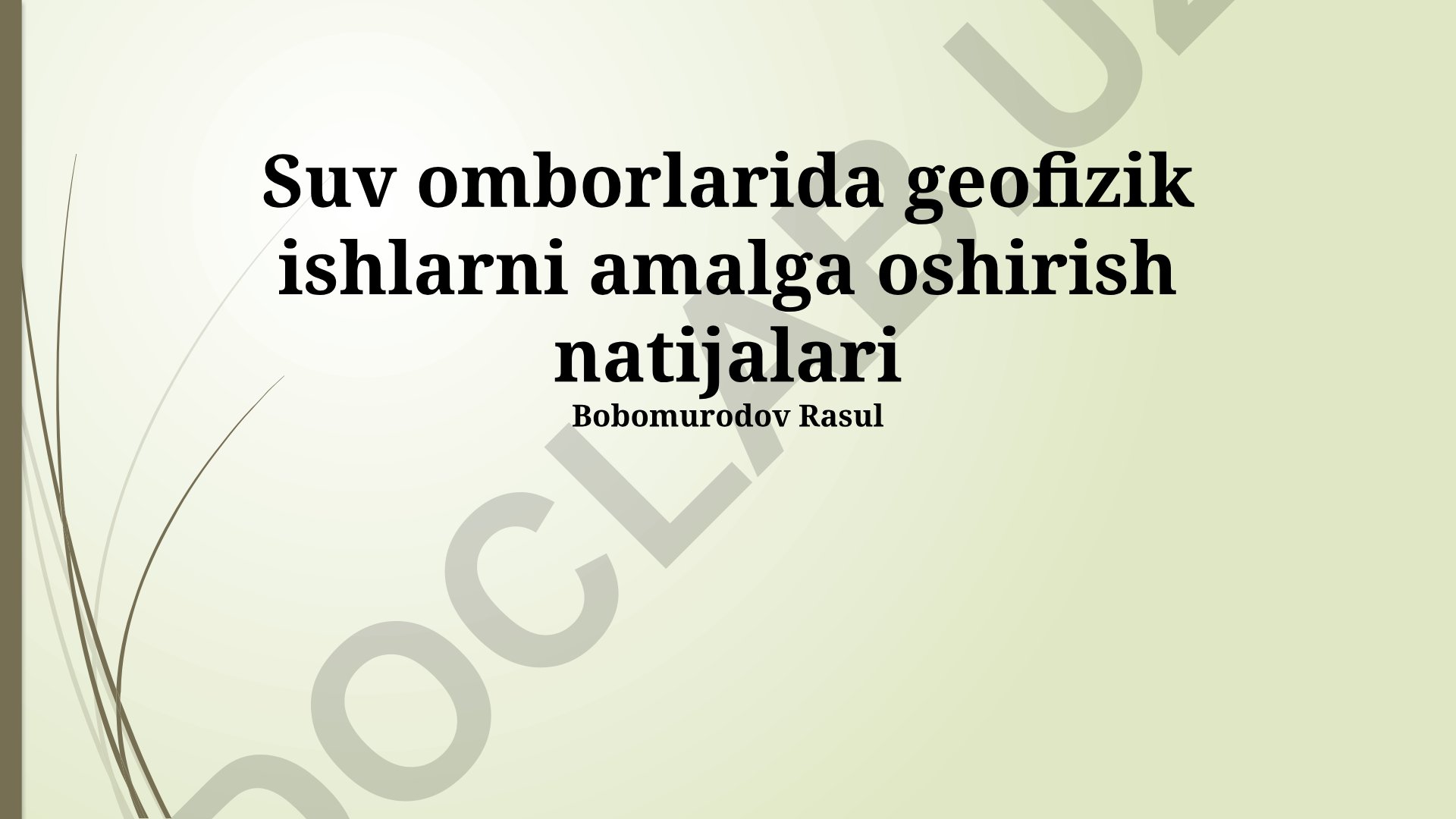 Suv omborlarida geofizik ishlarni amalga oshirish natijalari