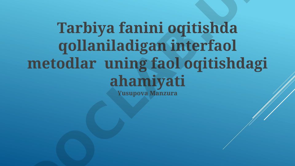Tarbiya fanini o'qitishda interaktiv usullar va ularning ahamiyati