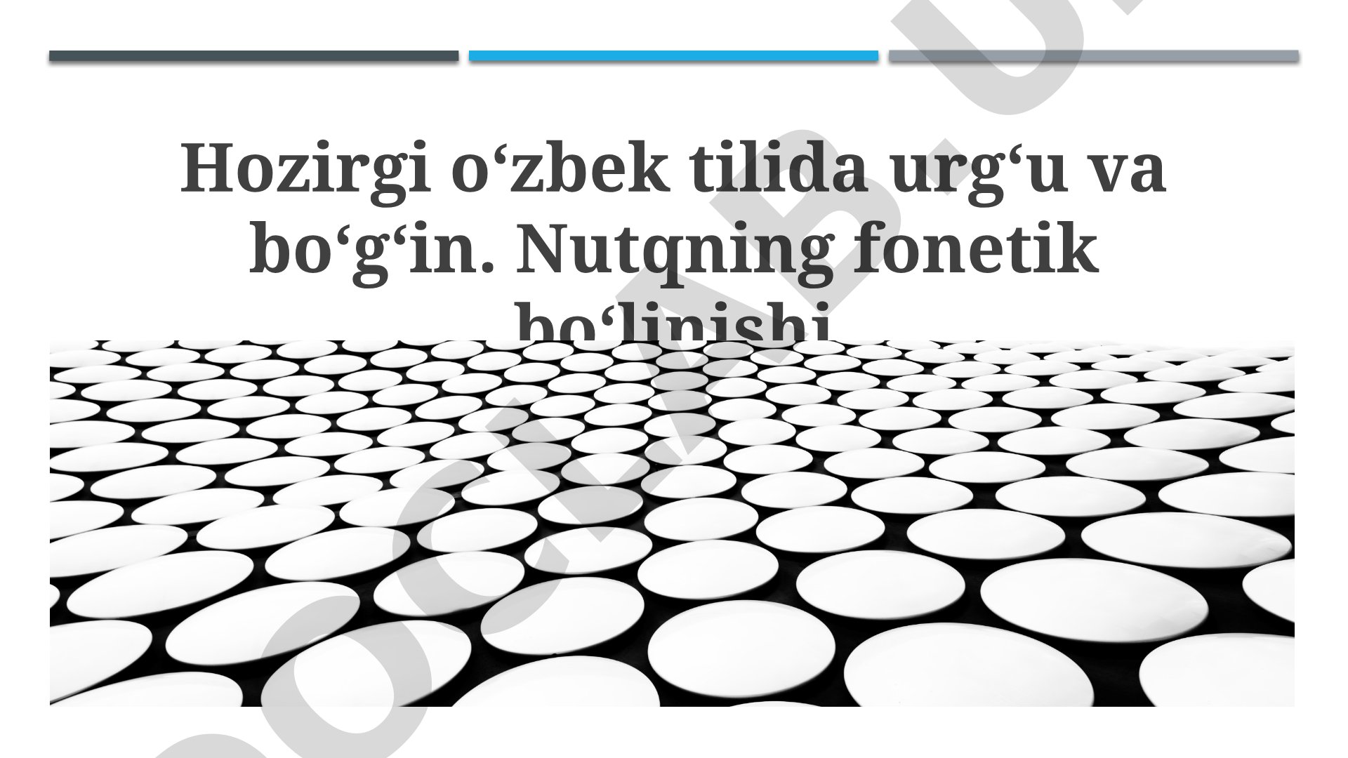 Zamonaviy o‘zbek tilida urg‘u va bo‘g‘in