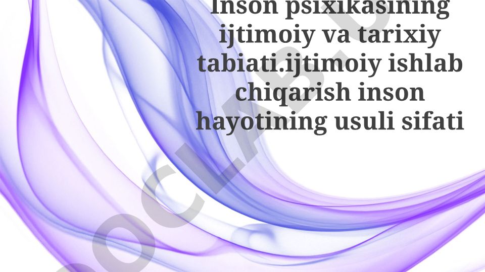 Inson psixikasining ijtimoiy va tarixiy tabiati