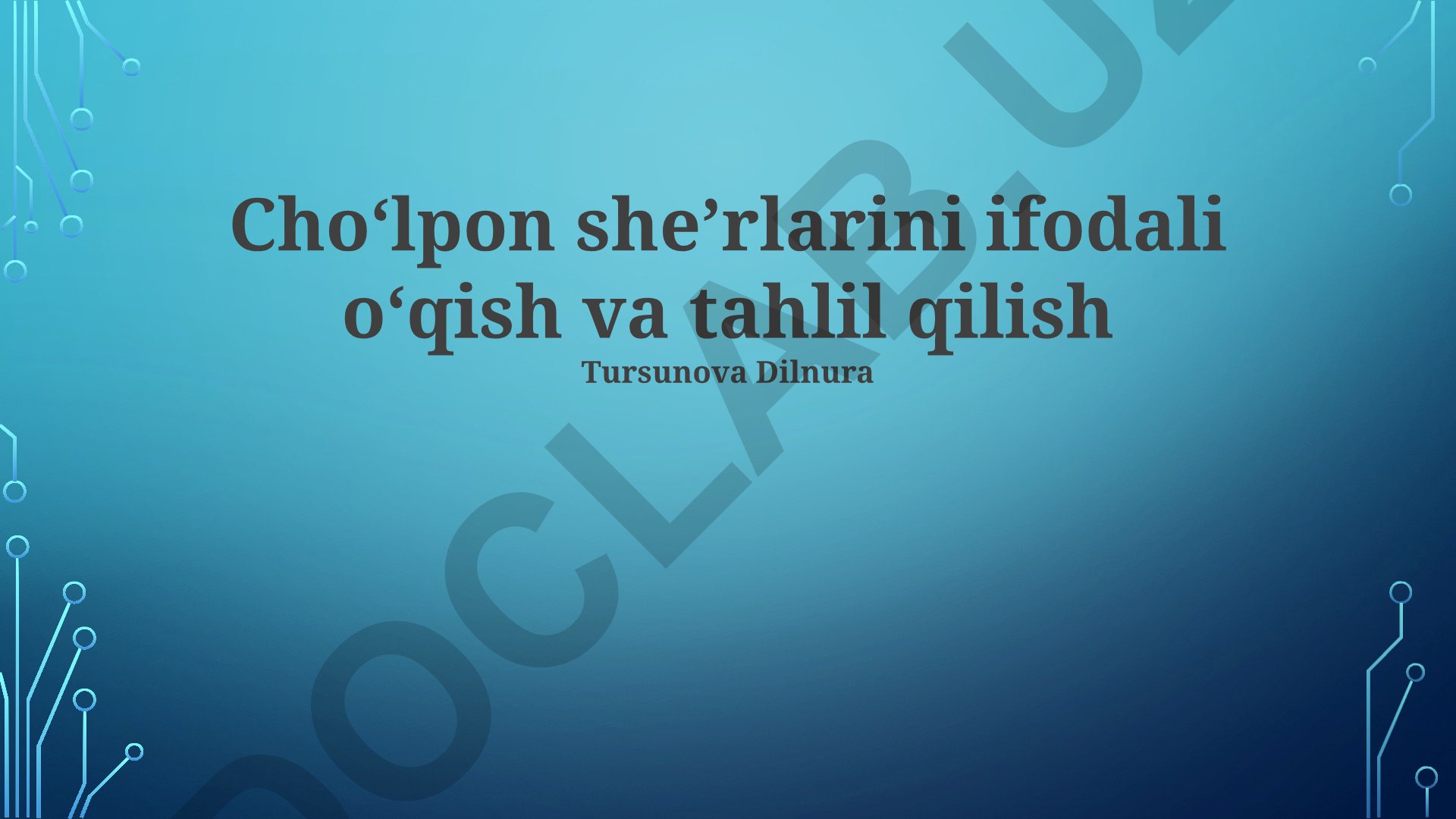 Choʻlpon sheʼrlarini ifodali oʻqish va tahlil qilish