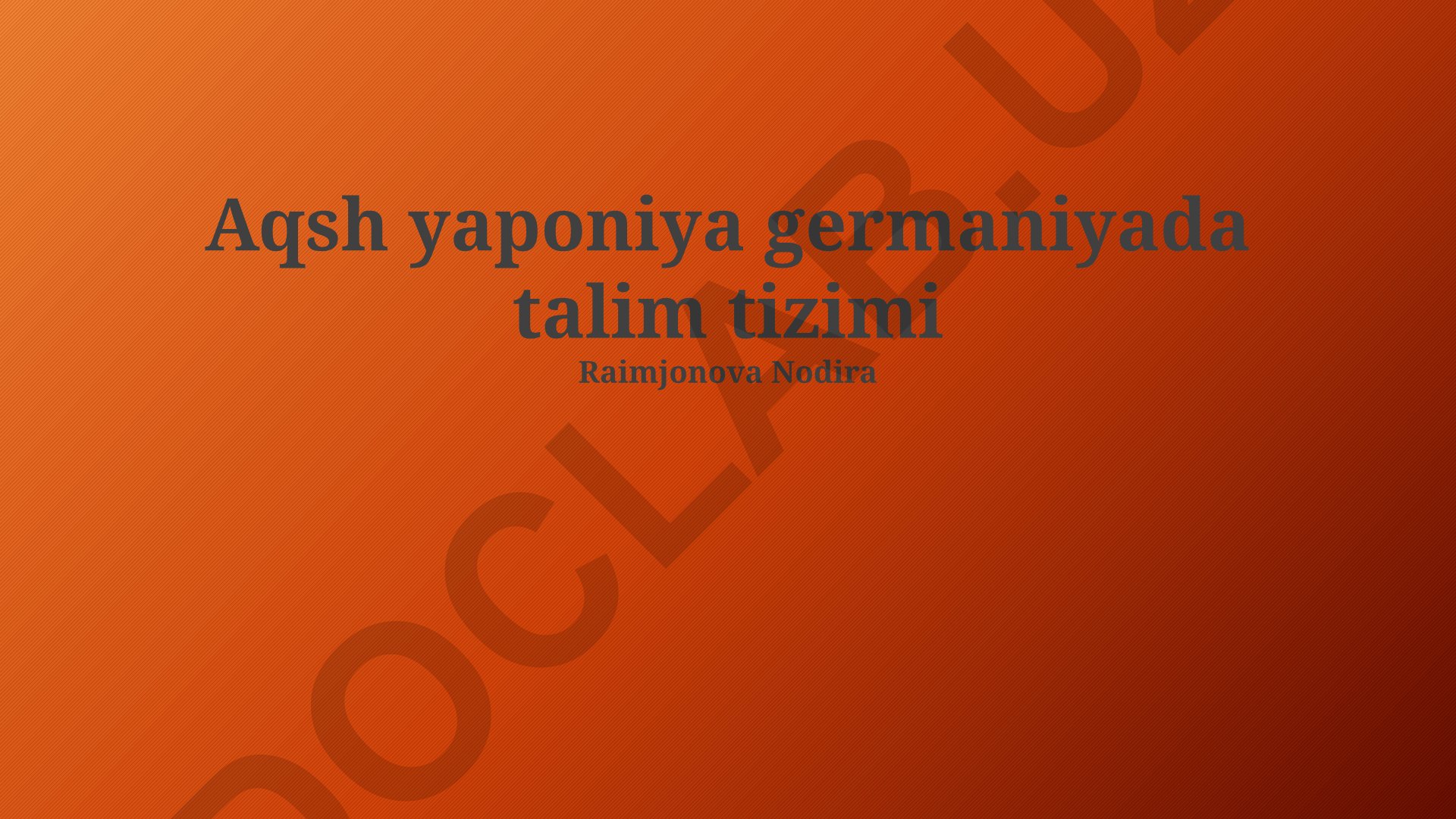 AQSh, Yaponiya va Germaniya ta'lim tizimlarining taqqoslanishi