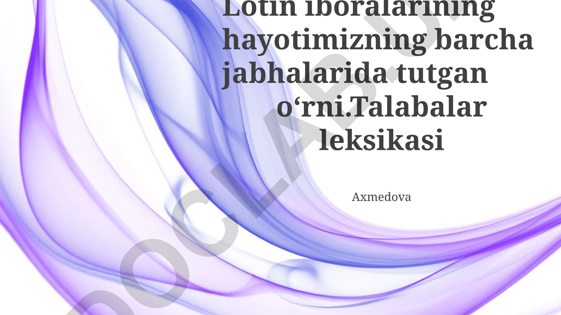Lotin iboralarining turli sohalardagi ta'siri va kundalik hayotdagi o'rni
