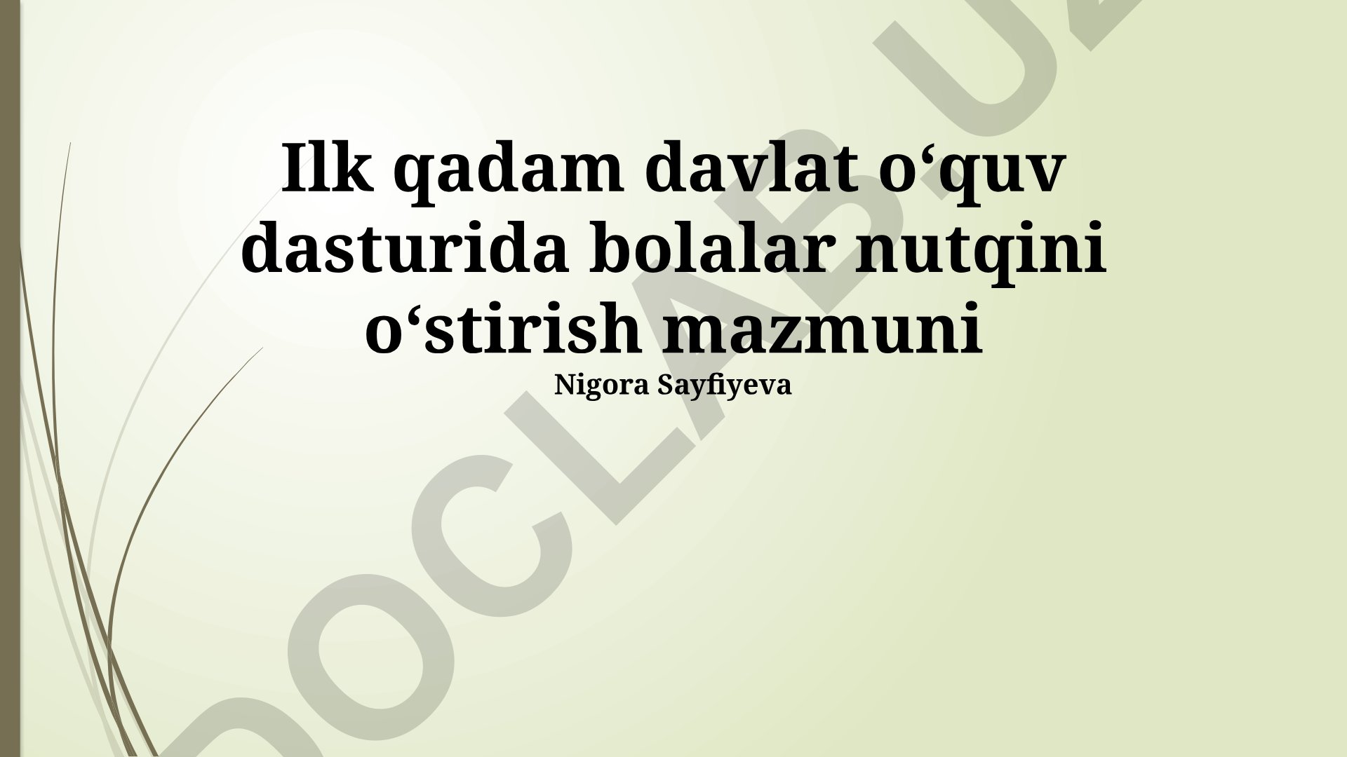 Bir sinf davlat o'quv dasturida bolalar nutqini o'stirish mazmuni