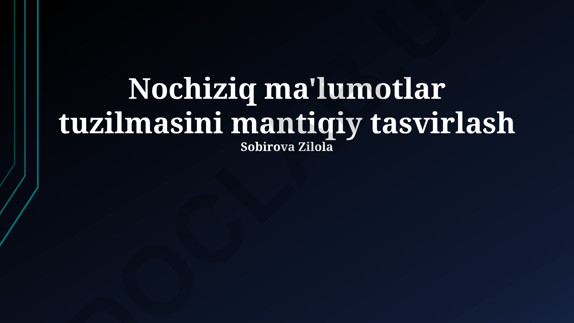 Nochiziq ma'lumotlar tuzilmasining mantiqiy tasvirlashi va amaliy qo'llanilishi