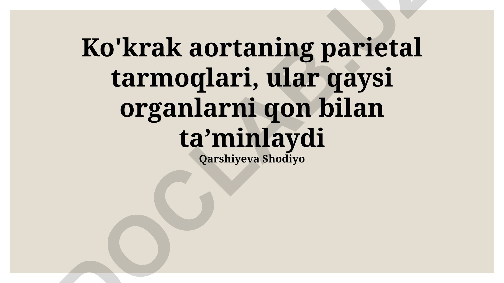 Ko'krak aortasining parietal tarmoqlari va ularning organlarni qon bilan ta'minlash roli
