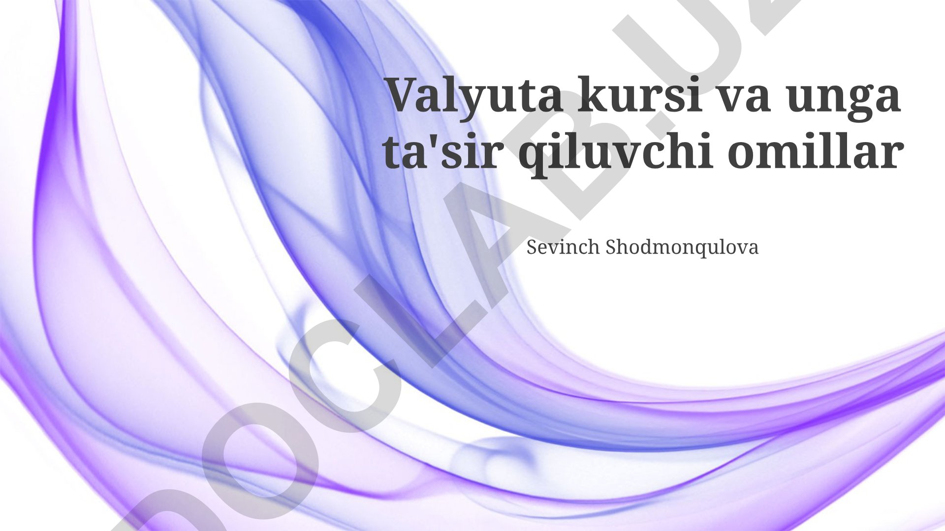 Valyuta kursi va unga ta'sir qiluvchi omillar