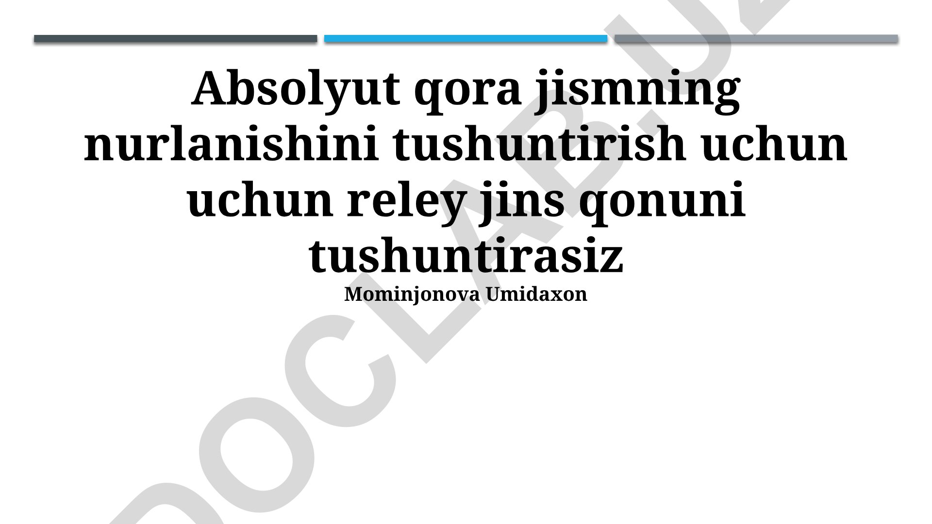 Rayley-Jins qonuni va mutlaq qora tananing nurlanishi