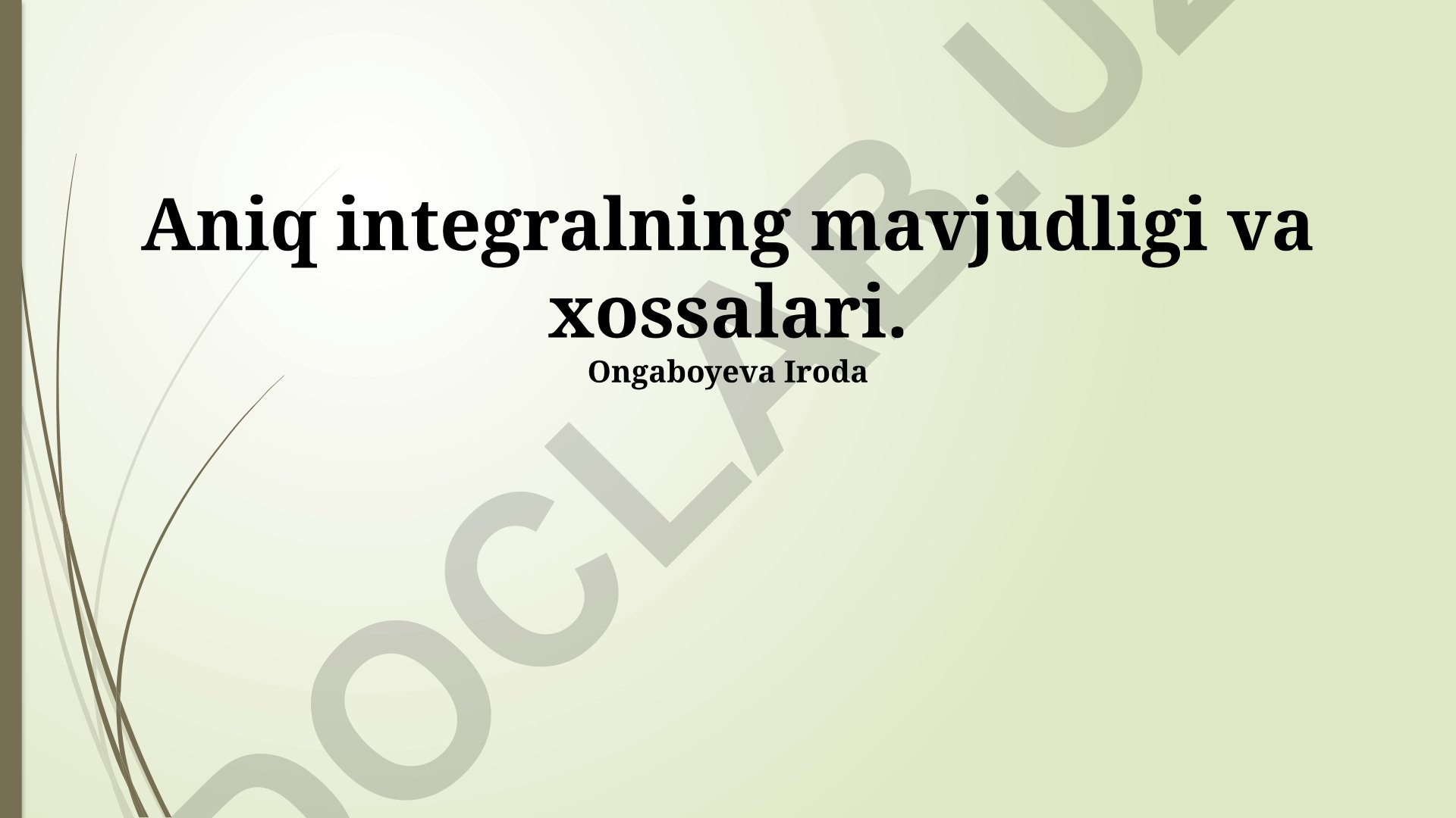Aniq integralning mavjudligi va xossalari