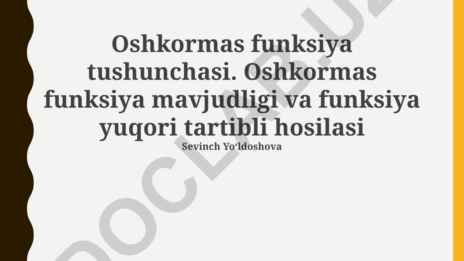 Oshkormas funksiya tushunchasi va yuqori tartibli hosilalar
