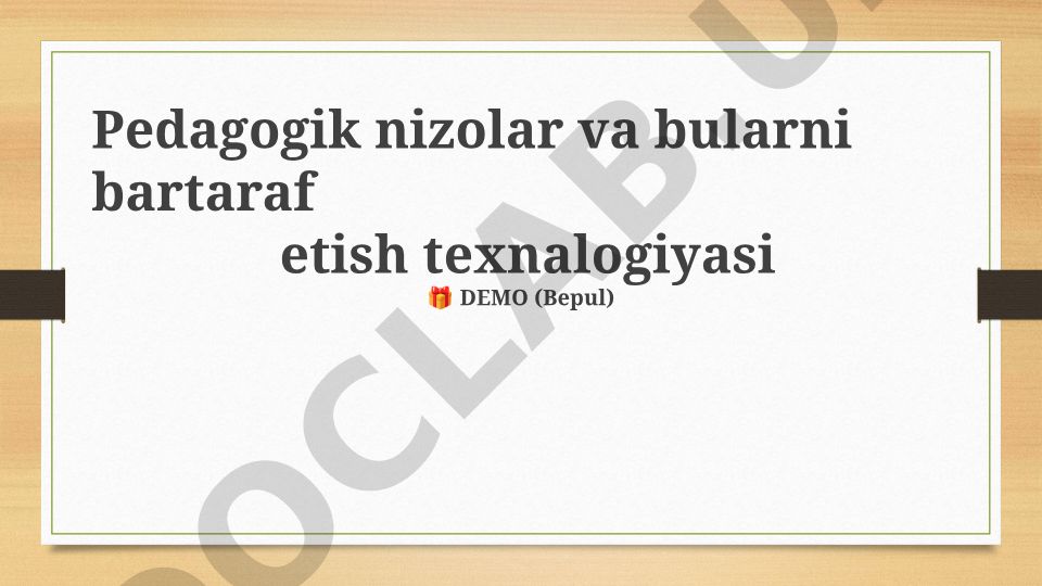 Pedagogik nizolar va ularni bartaraf etish texnologiyasi