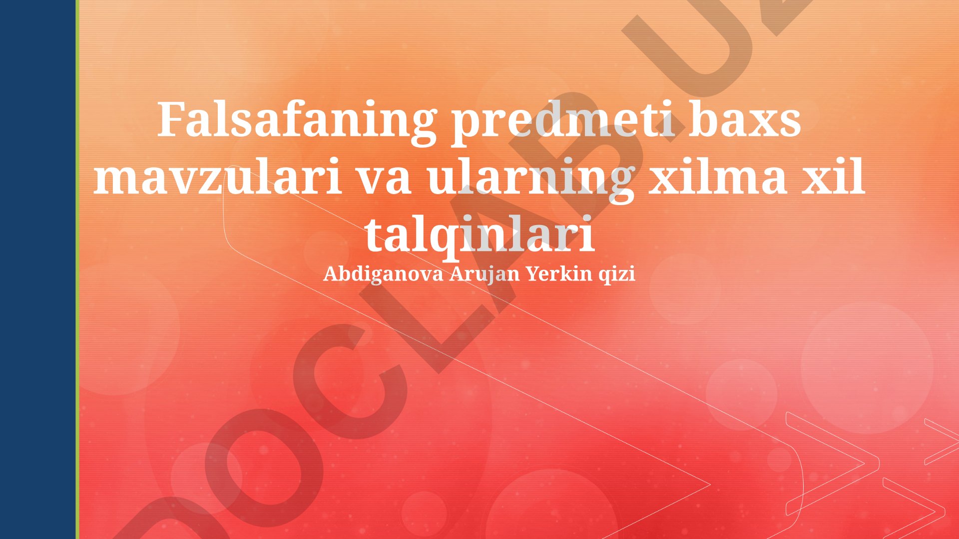 Falsafaning predmeti baxs mavzulari va ularning xilma xil talqinlari