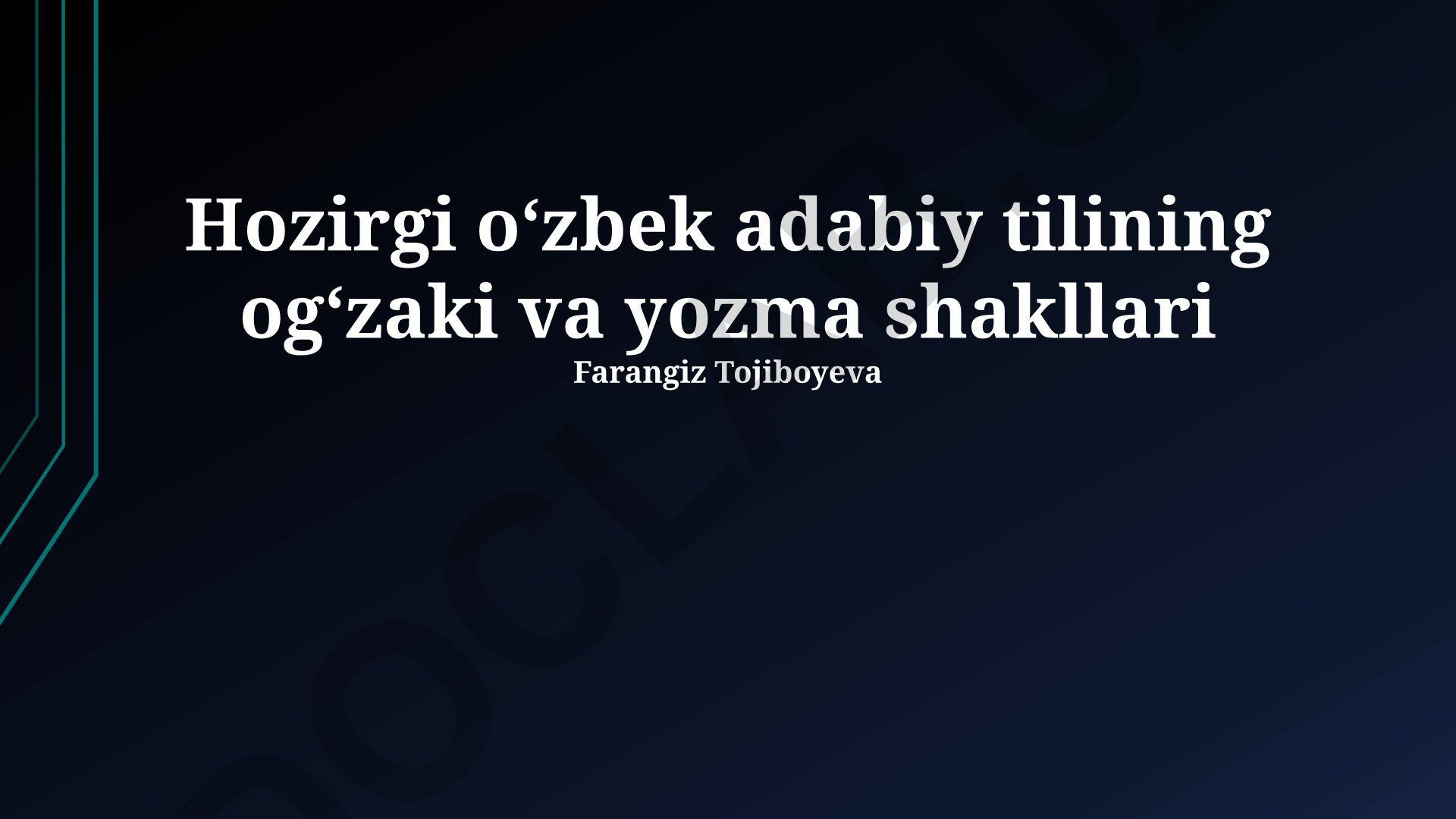 Zamonaviy o'zbek adabiy tilining og'zaki va yozma shakllari