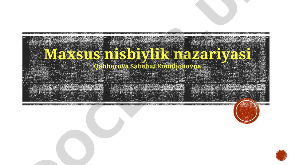 Maxsus nisbiylik nazariyasi va uning qo'llanilishi
