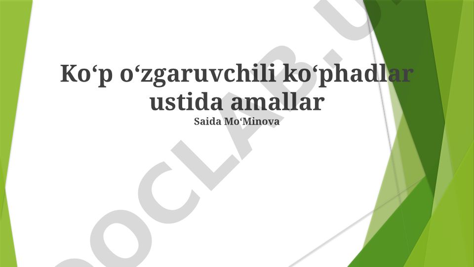 Koʻp oʻzgaruvchili koʻphadlar ustida amallar