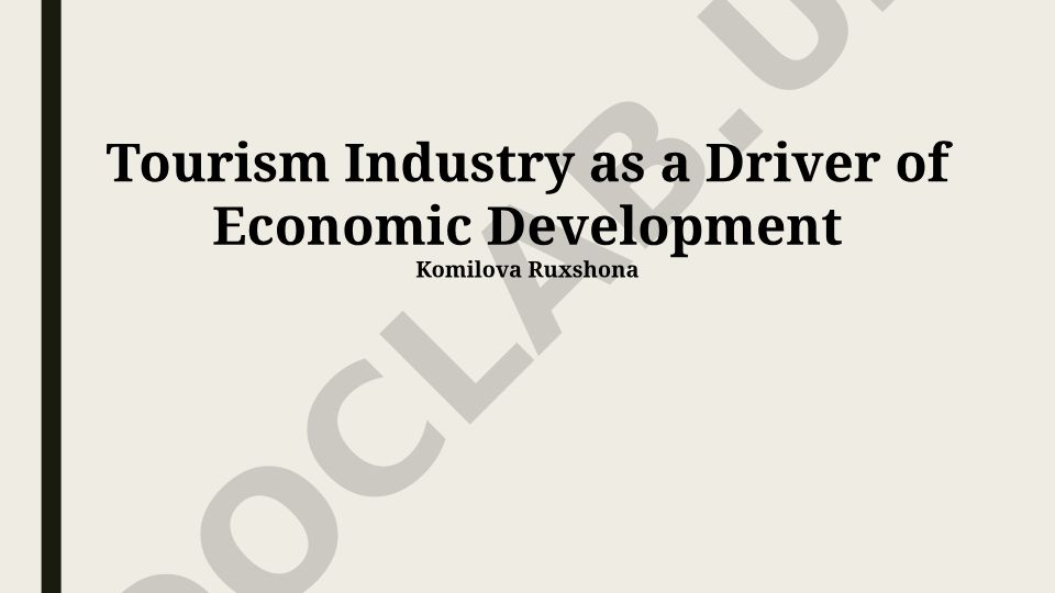 Tourism Industry as a Driver of Economic Development