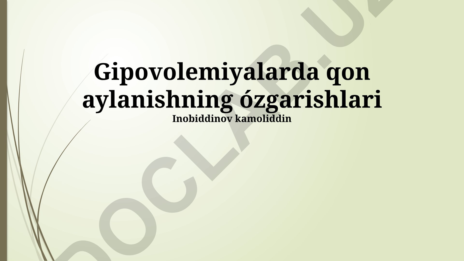 Gipovolemiyalarda qon aylanishning o'zgarishlari