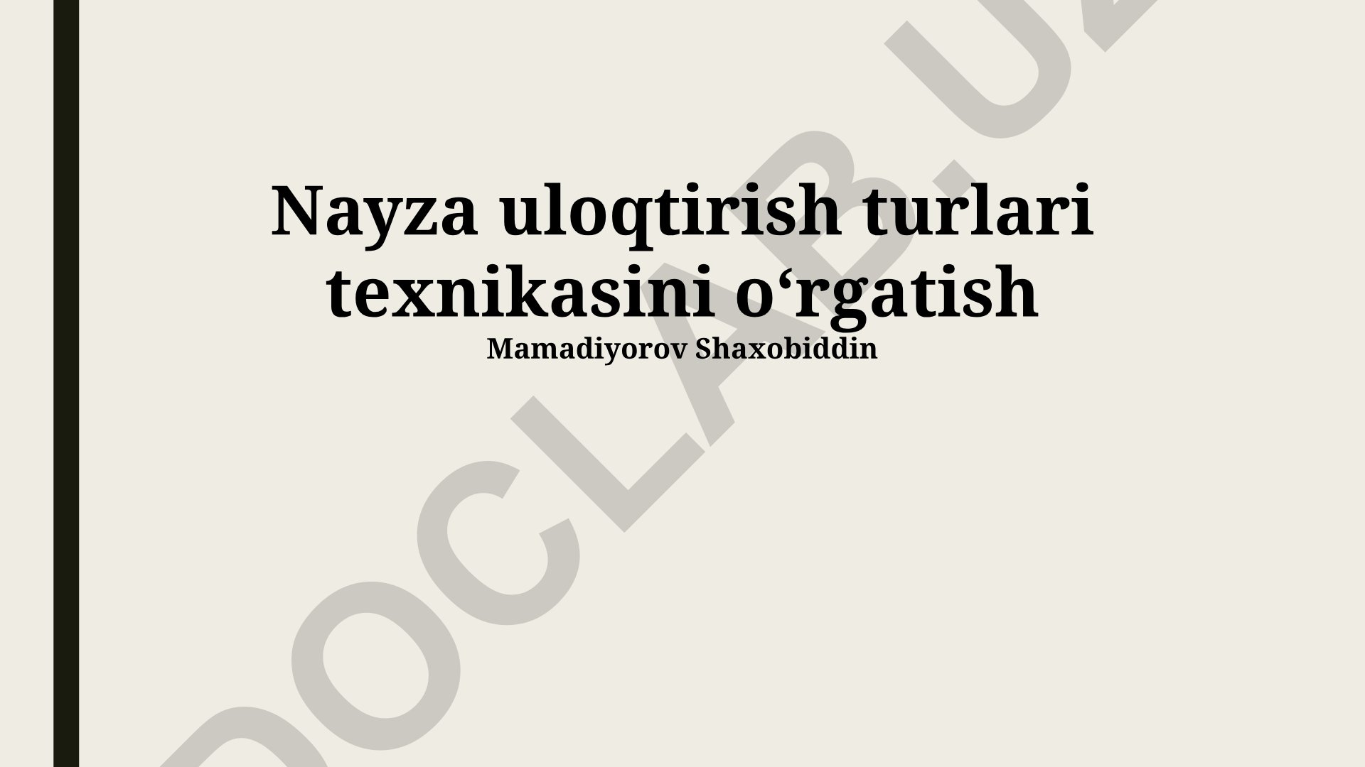 Nayza uloqtirish turlari texnikasini o'rgatish