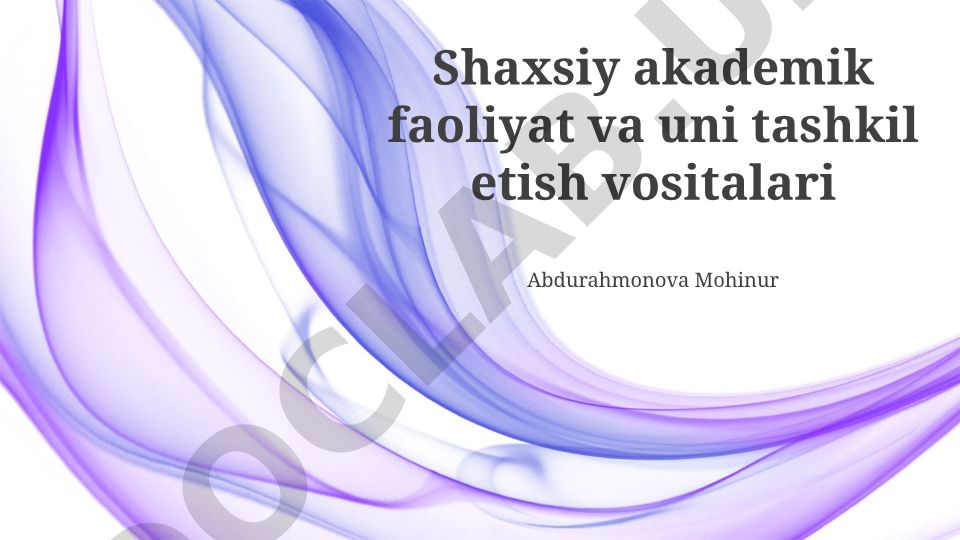 Shaxsiy akademik faoliyat va uni tashkil etish vositalari