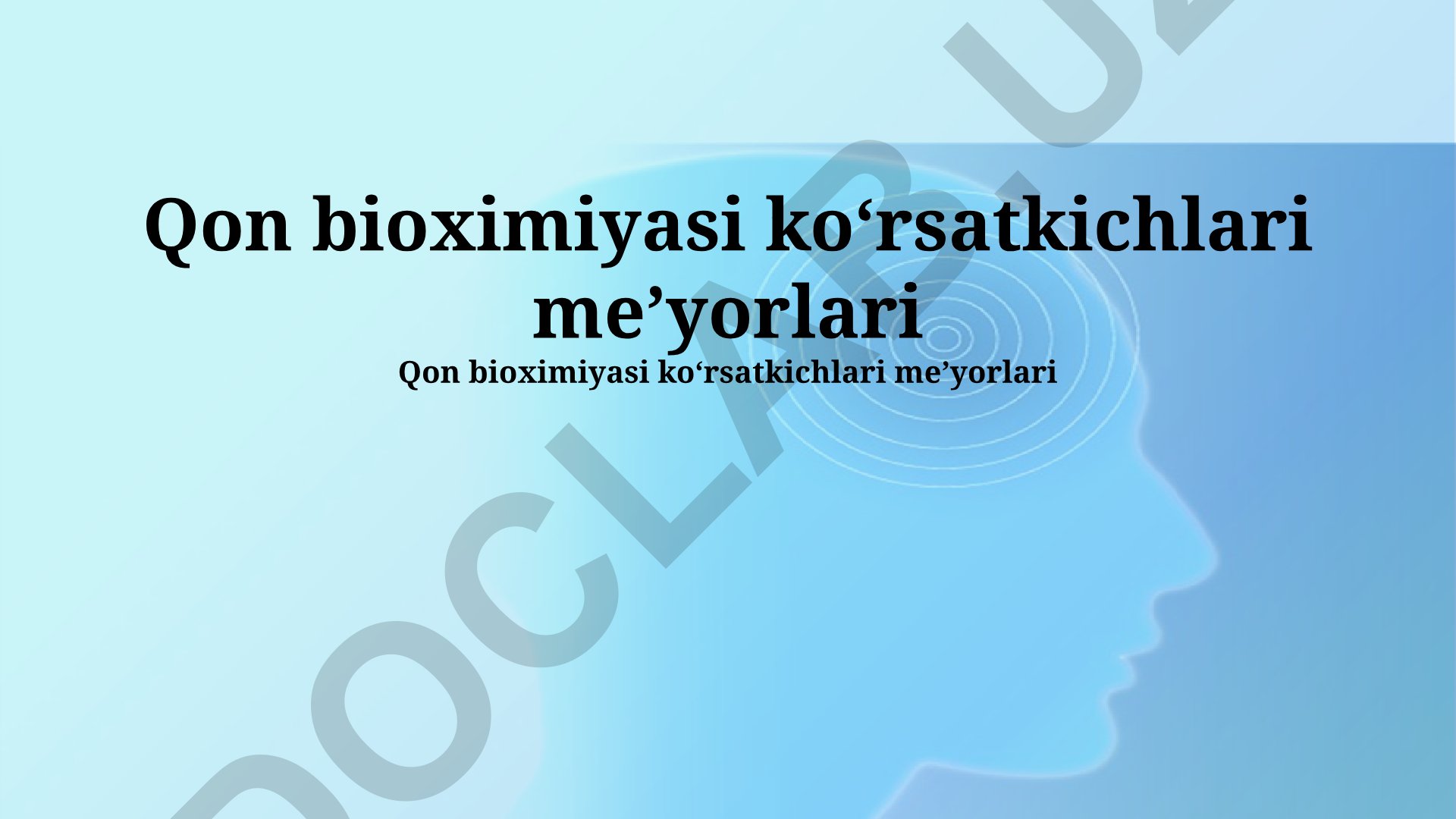 Qon bioximiyasi ko'rsatkichlari me'yorlari va talqini